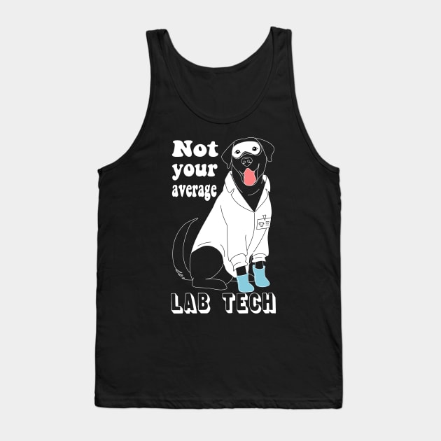 Labrador researcher - Not your average lab tech Tank Top by LittleAna